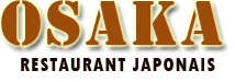 OSAKA Restaurant Japonais